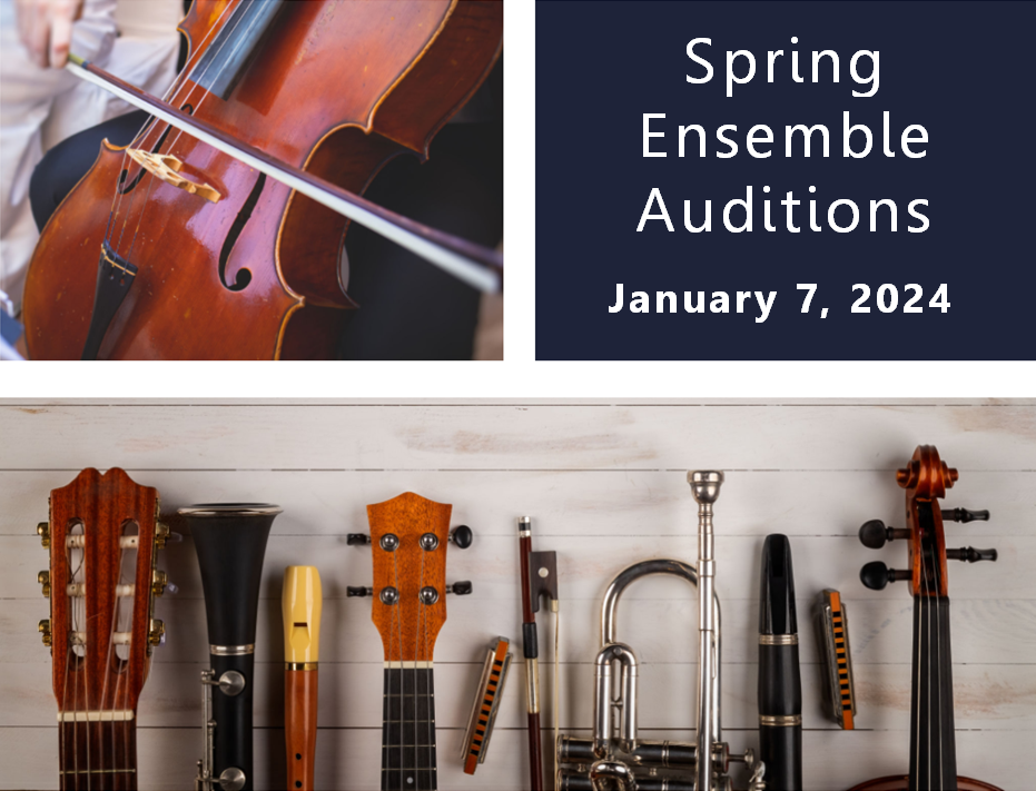 Spring Ensemble Auditions, January 7, 2024